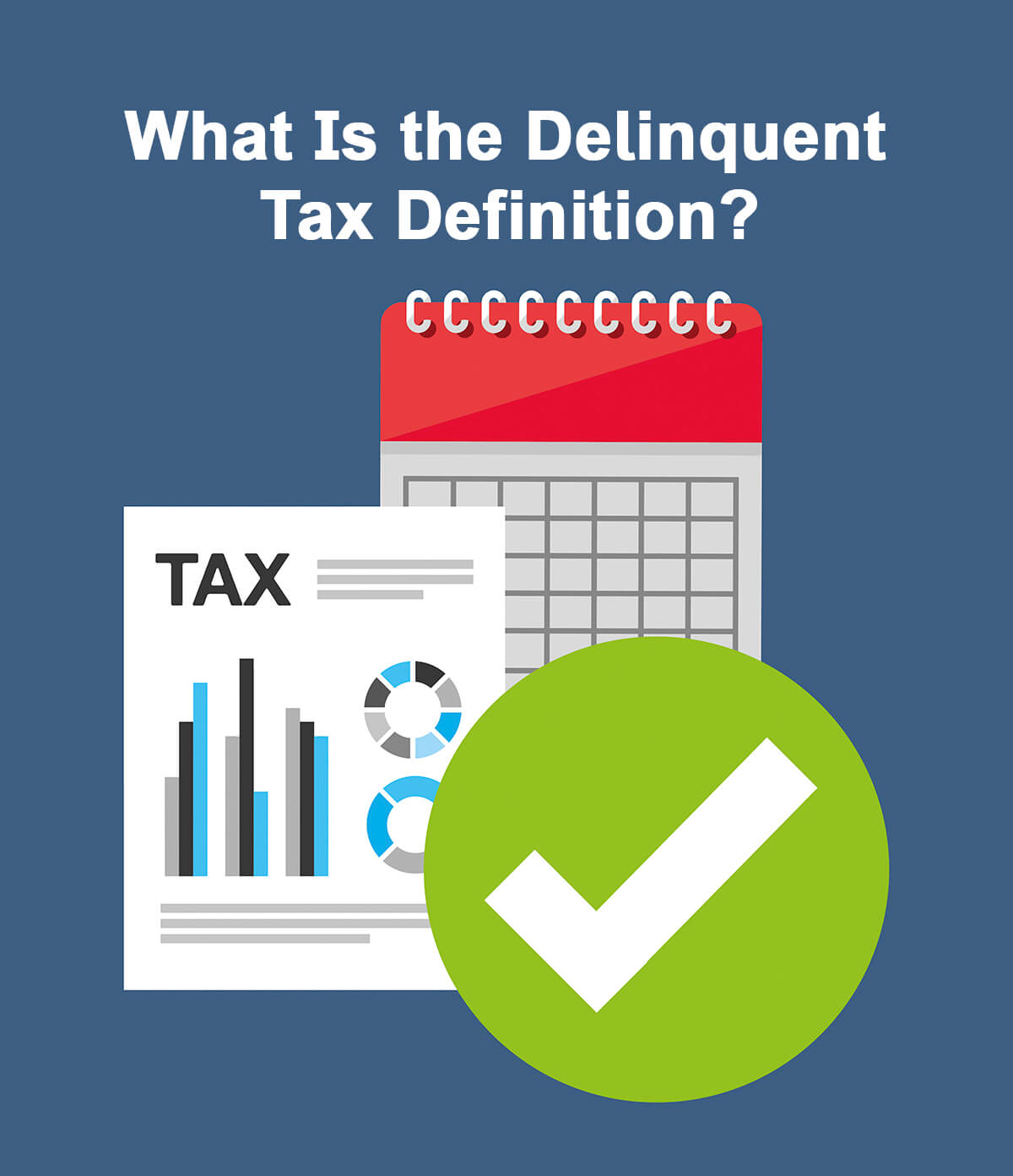 What Is the Delinquent Tax Definition?